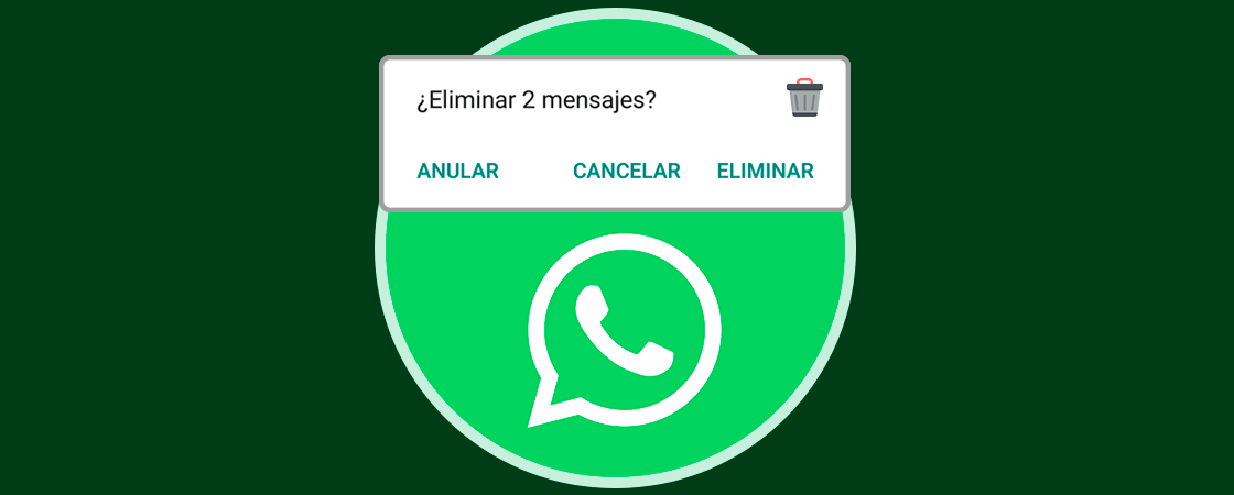 Ya es oficial: WhatsApp permite anular mensajes enviados