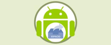 Formas de liberar espacio en móvil o tablet Android