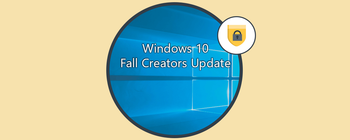 Novedades de seguridad en Windows 10 Fall Creators Update