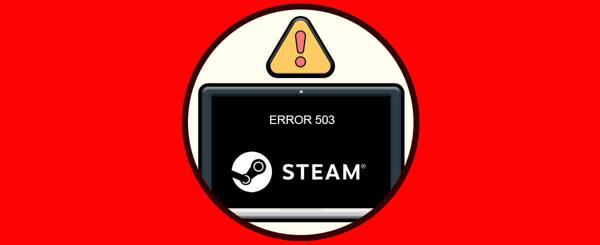Error Steam 503 no disponible en estos momentos (SOLUCION)
