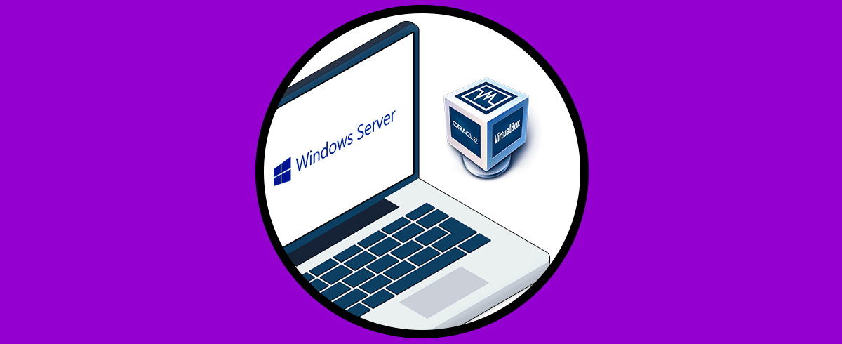 Cómo instalar Windows Server 2022 en VirtualBox