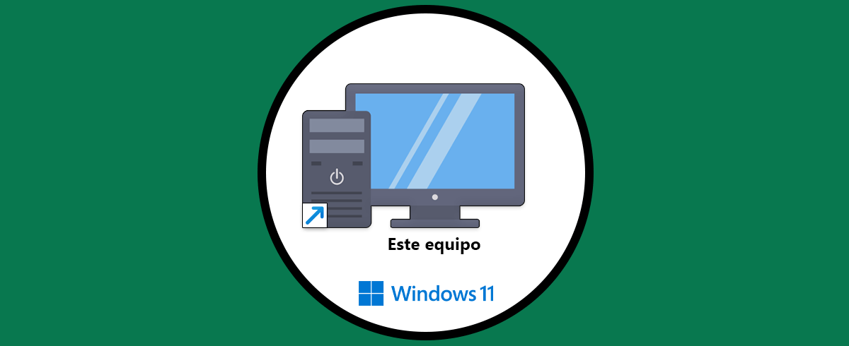 Cómo poner Este Equipo en Escritorio Windows 11