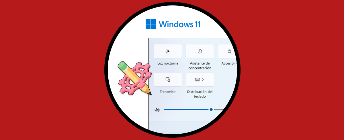 Cómo editar Configuración Rápida Windows 11 | Barra de tareas