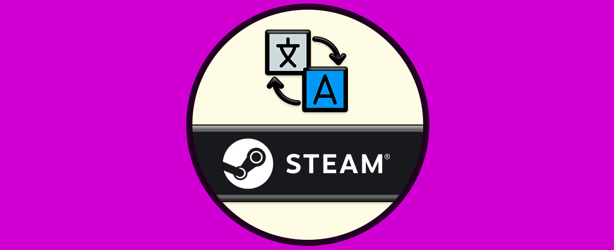 Cómo cambiar el idioma de Steam 2020