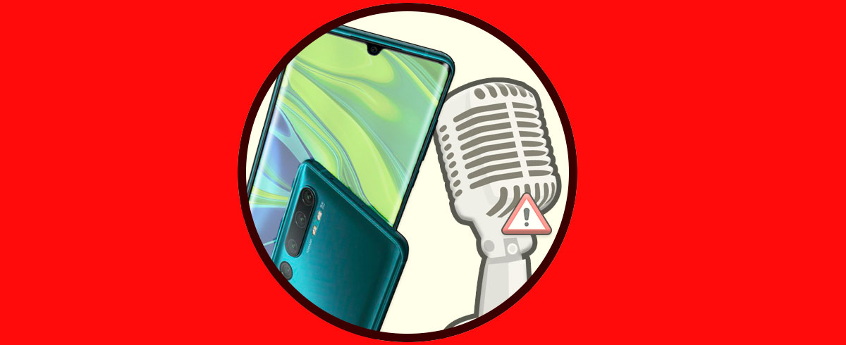 Problemas micrófono Xiaomi Mi Note 10