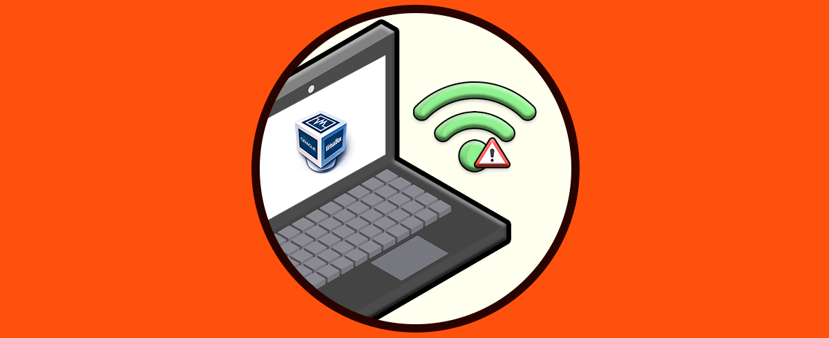 VirtualBox no reconoce o detecta WiFi Solución