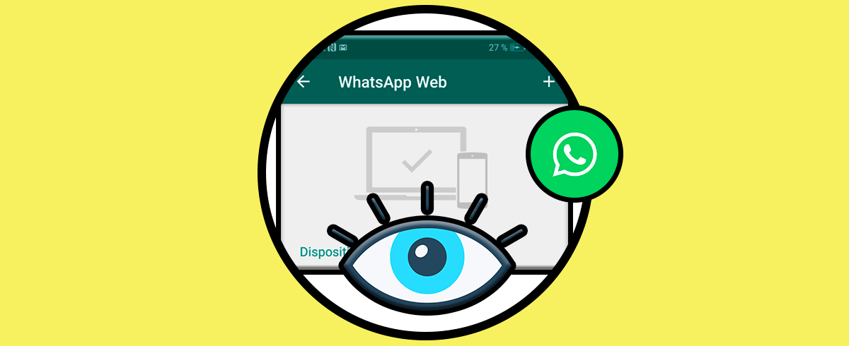 Cómo saber si están usando WhatsApp Web y cerrar todas las sesiones