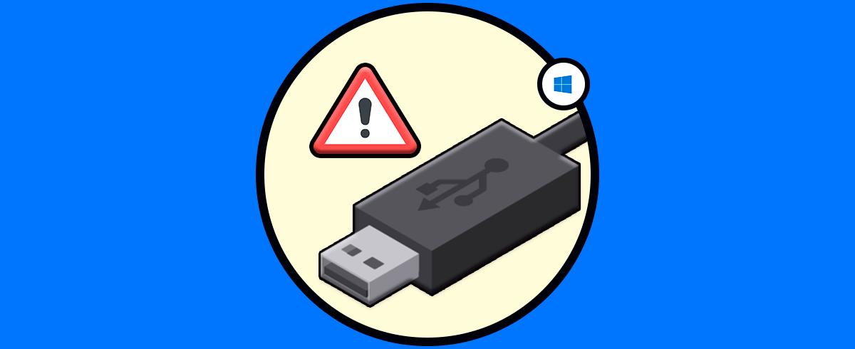 Cómo solucionar error USB no funciona Windows 10 8 7
