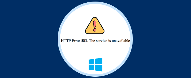 Solucionar error 503 The service is unavailable HTTP en Windows 10, 8, 7