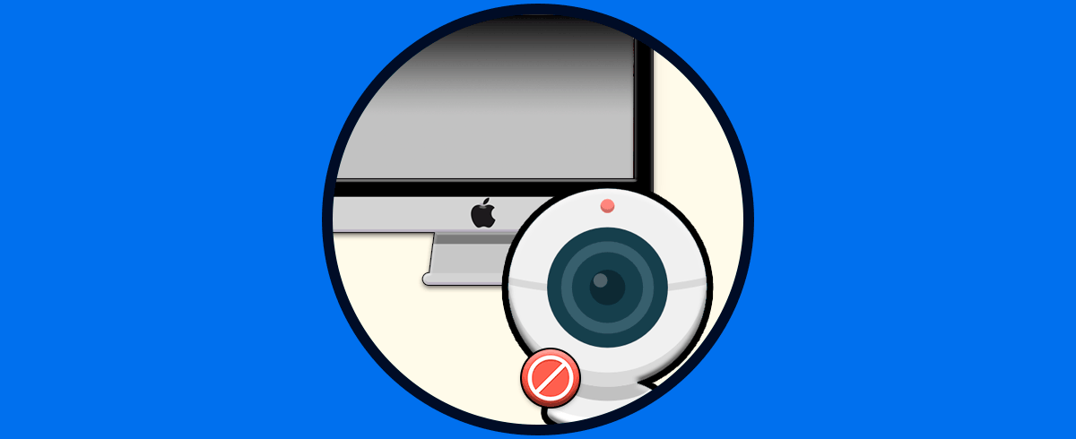 Cómo deshabilitar webcam Mac y evitar que te espíen