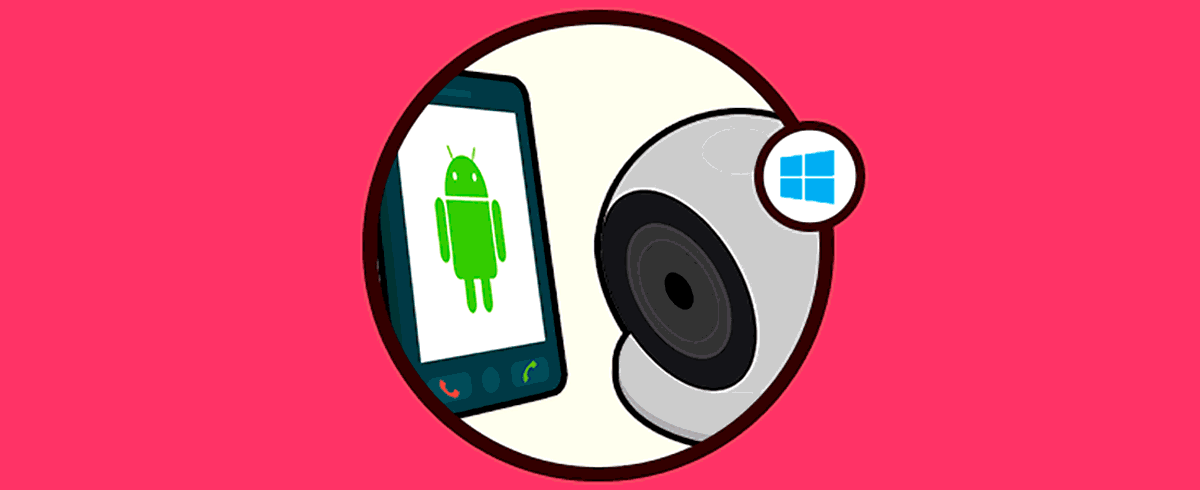 Cómo convertir Android en cámara web PC Windows