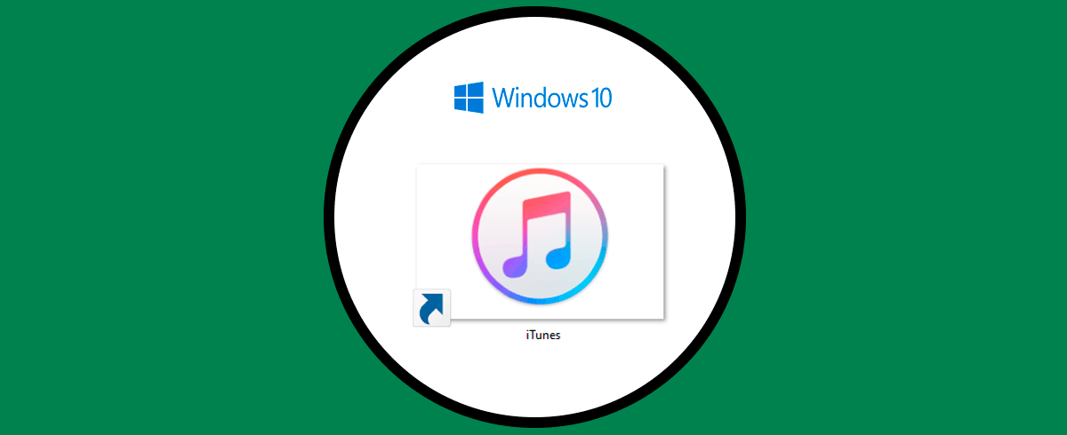 Crear acceso directo iTunes en Escritorio Windows 10