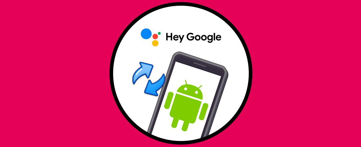 Cambiar voz asistente de Google en Android 2021