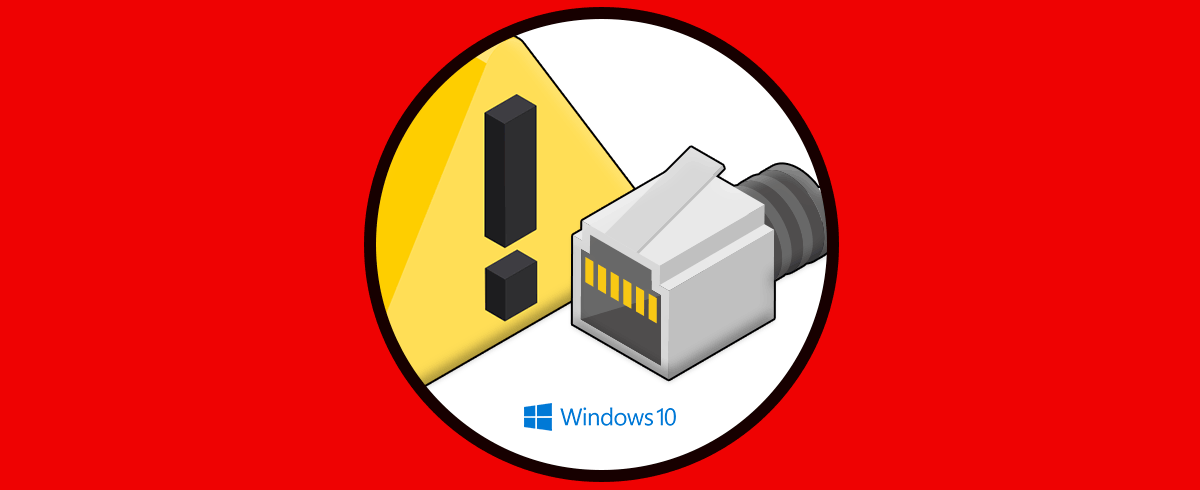 Solucionar error conexión de red Ethernet Windows 10, 8, 7