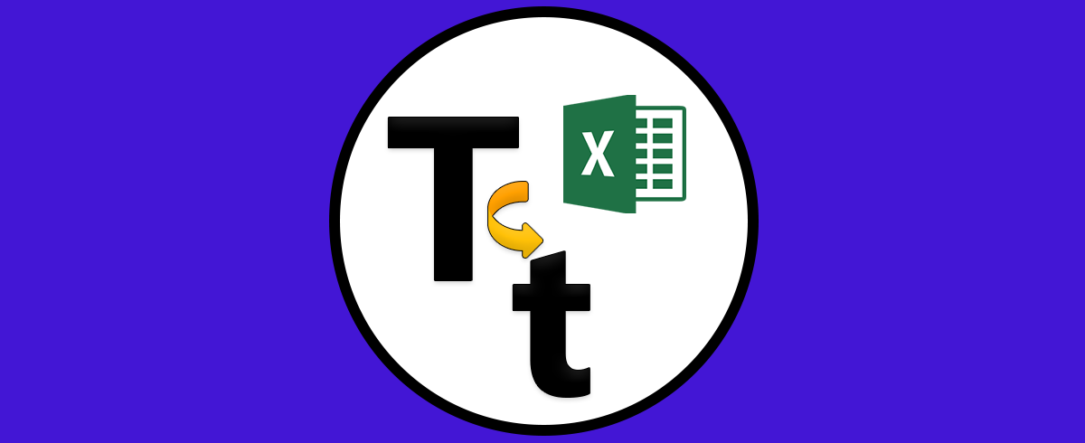 Cómo convertir texto mayúsculas o minúsculas Excel 2016