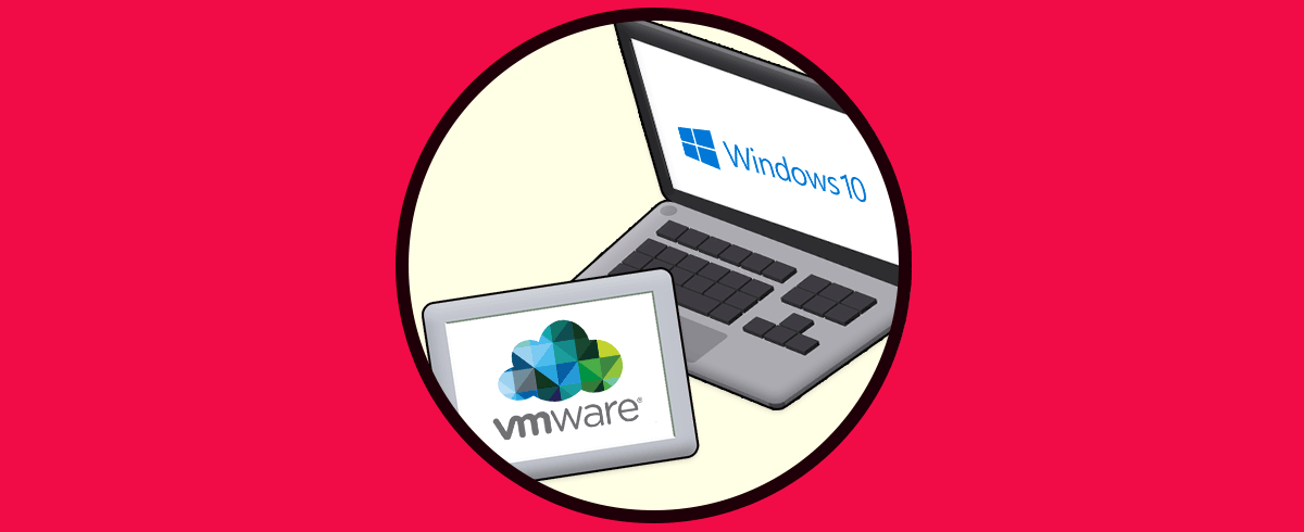 Crear máquina virtual de mi PC Windows 10 con VMware