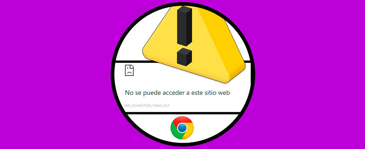 Solucionar error ERR CONNECTION TIMED OUT en Chrome