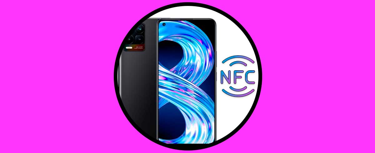 Activar NFC Realme 8, Realme 8 Pro y 5G