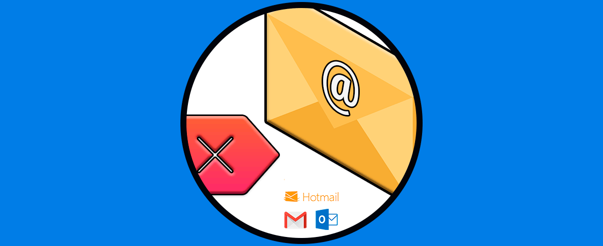 Eliminar cuenta Gmail, Outlook o Hotmail definitivamente