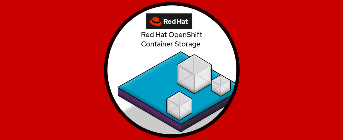Qué es y cómo usar Red Hat OpenShift Container Storage 4