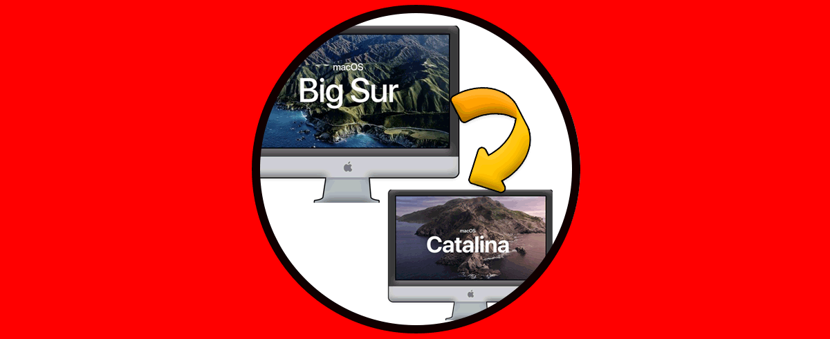 Desinstalar macOS Big Sur y Volver de macOS Big Sur a macOS Catalina