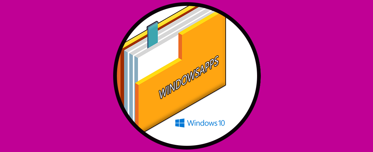 Cómo abrir carpeta WindowsApps en Windows 10