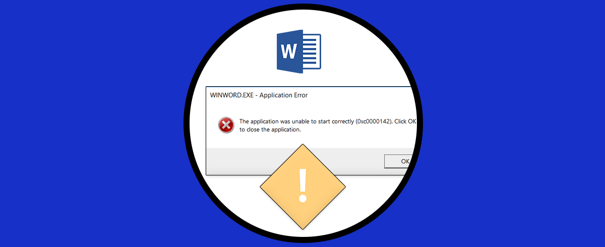 Solución Error Microsoft Word la Aplicación no se pudo iniciar Correctamente 0xc0000142