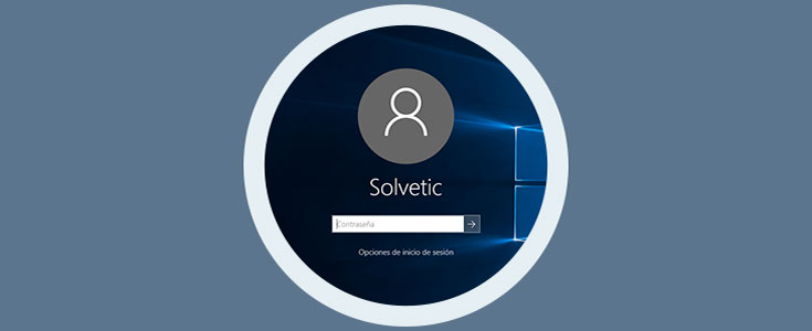 Cambiar imagen inicio de sesión Windows 10, 8 y 7 - Solvetic