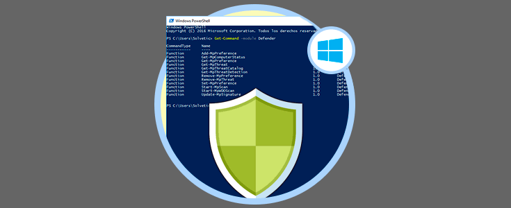 Administrar Windows Defender con PowerShell Windows 10