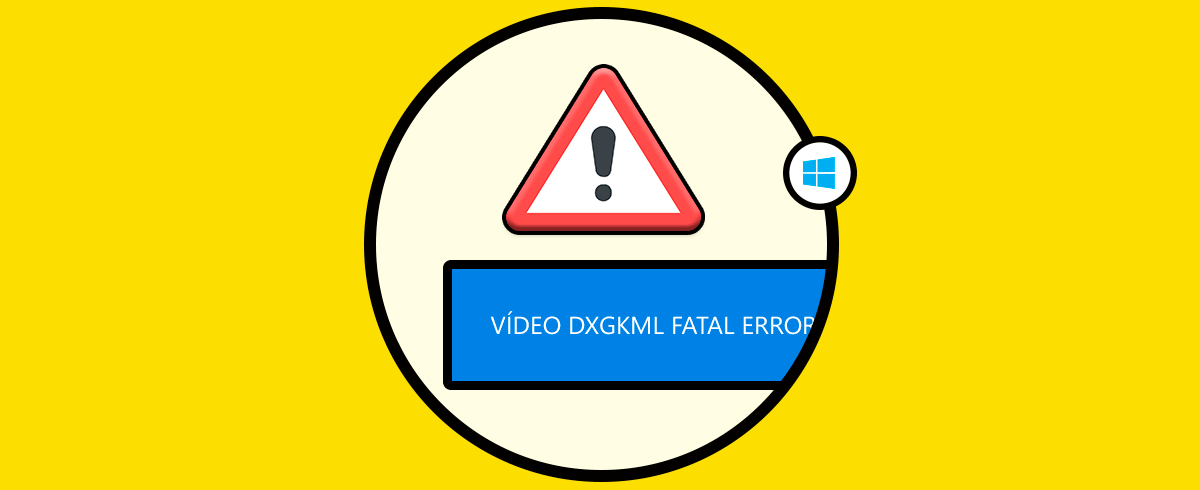 Detener código VIDEO DXGKML FATAL ERROR Windows 10 solución