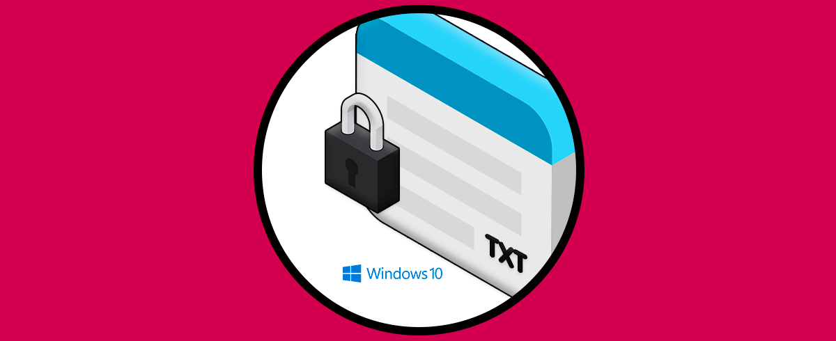 Poner contraseña a un archivo TXT bloc de notas Windows 10