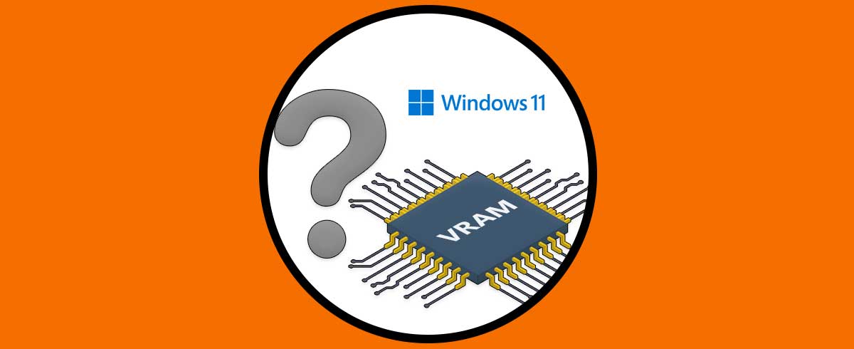 Cómo saber mi VRAM Windows 11 | Ver VRAM