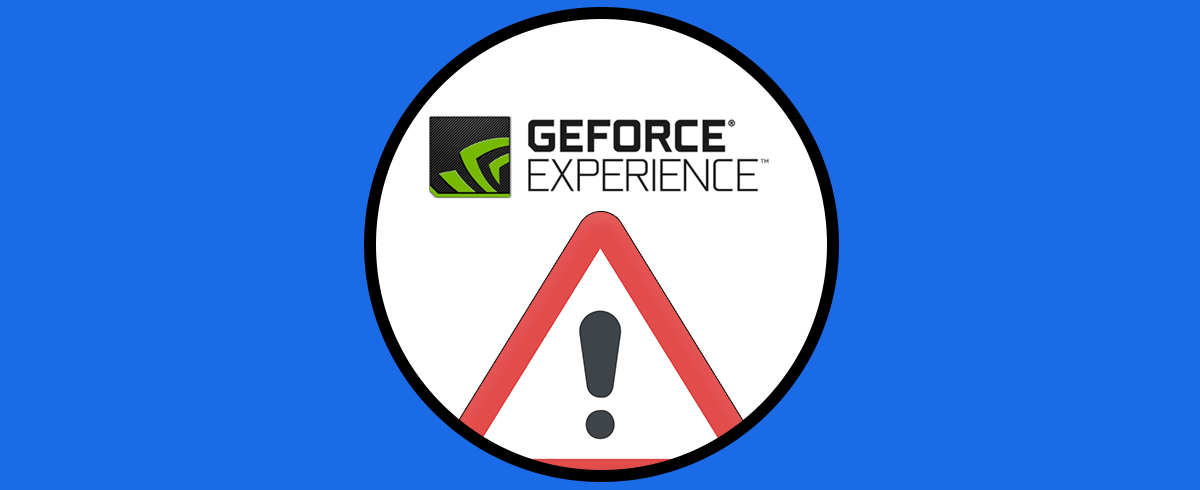 Error Geforce Experience 0x0001 | Solución