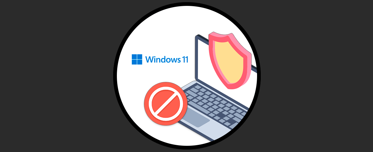 Desactivar Antivirus Windows 11 Temporalmente