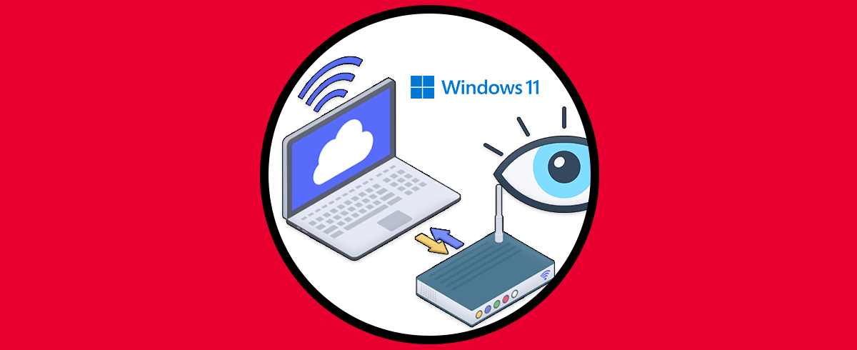 Ver Conexiones de Red Windows 11 | Comando CMD o Menú