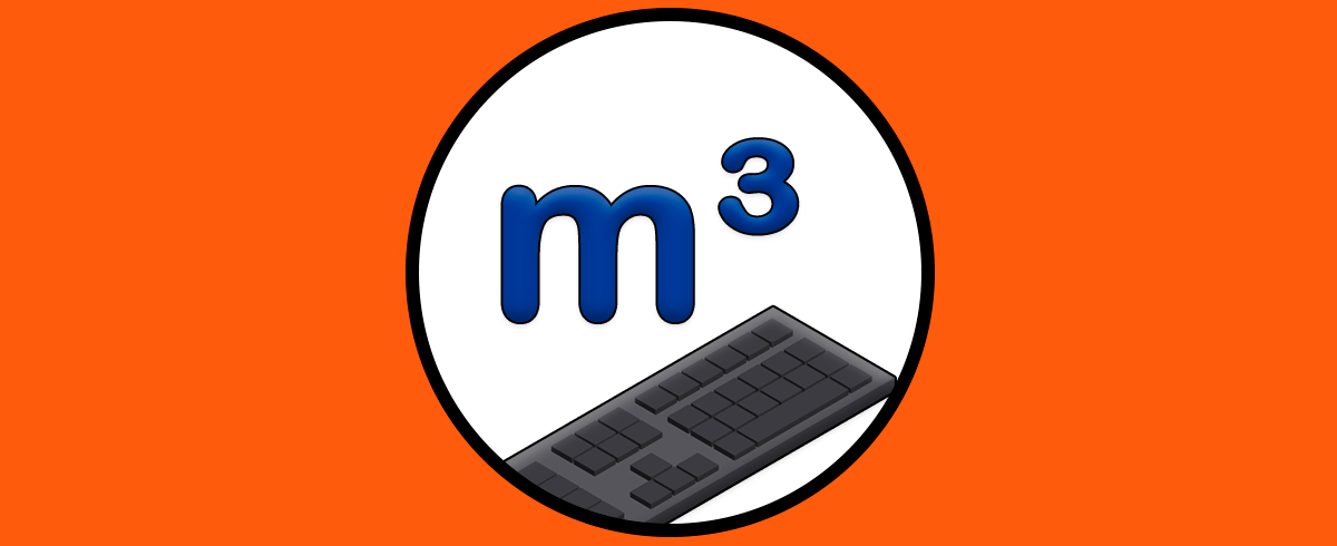 Poner metros cúbicos en teclado m³ | Excel, Word y cualquier aplicación