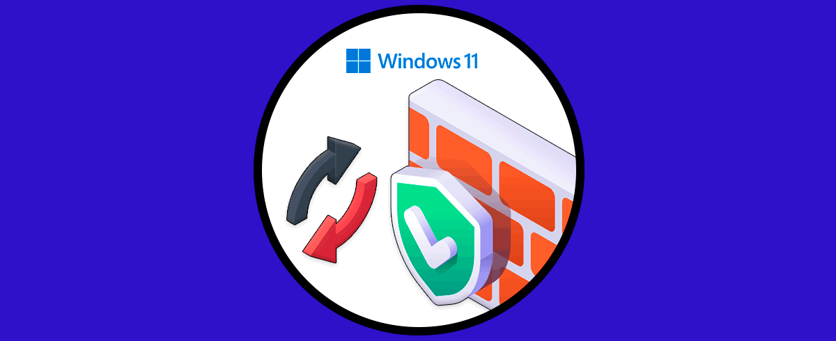 Restaurar Firewall Windows 11 | Restablecer