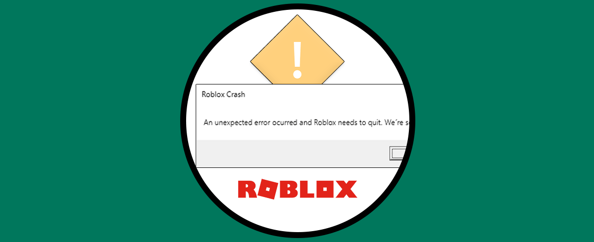 Solución: Roblox Crash an Unexpected error occurred and Roblox needs to quit