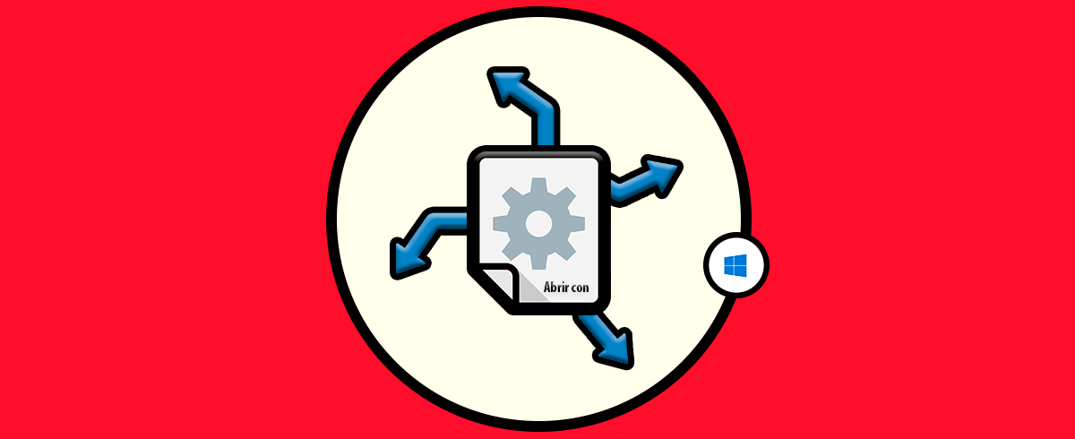 Asociar tipo de archivo con programa Abrir con en Windows 10