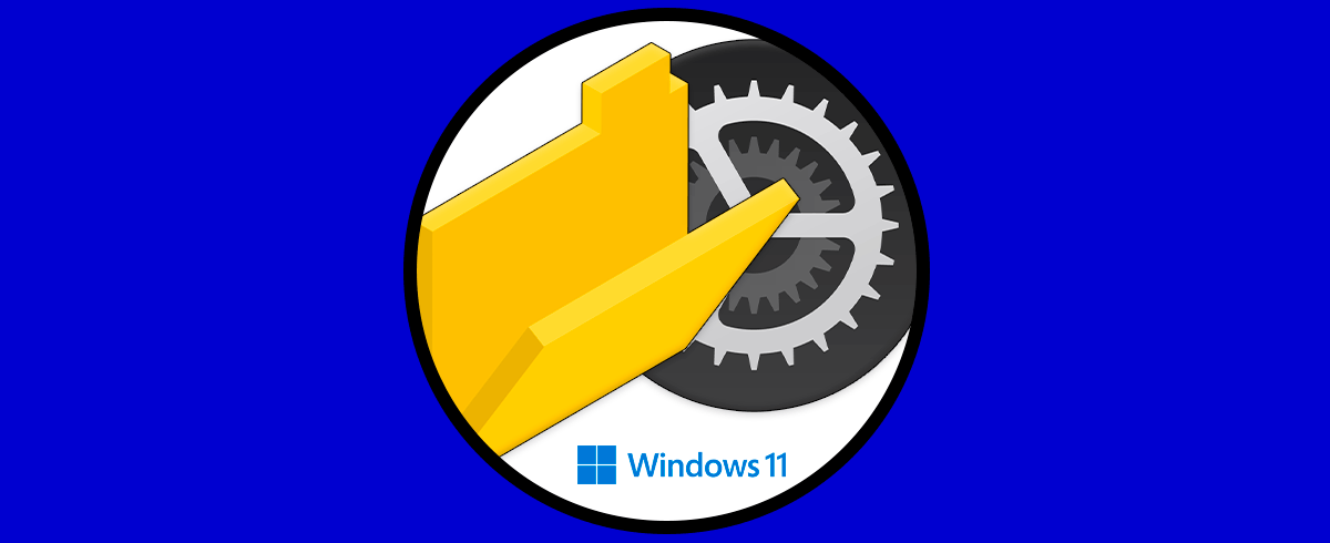 Abrir Opciones del Explorador de archivos Windows 11