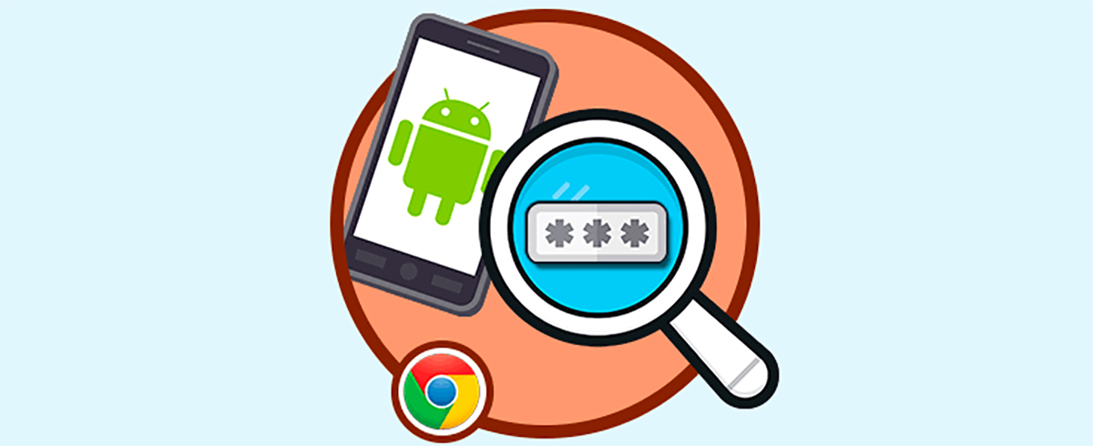 Cómo ver contraseñas guardadas en Chrome Android