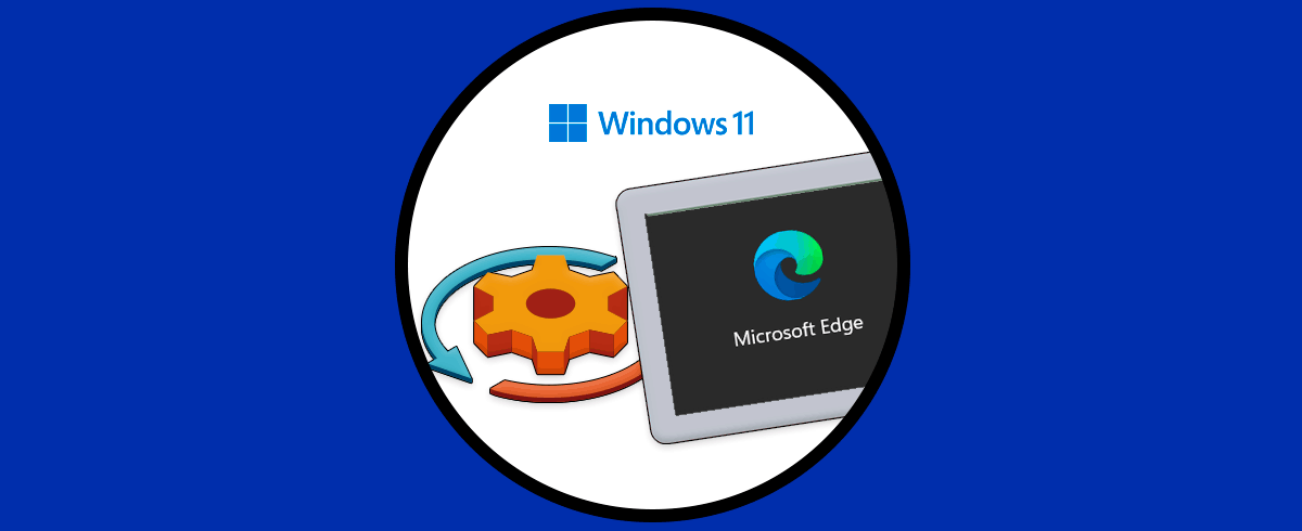 Cómo Restaurar Microsoft Edge Windows 11