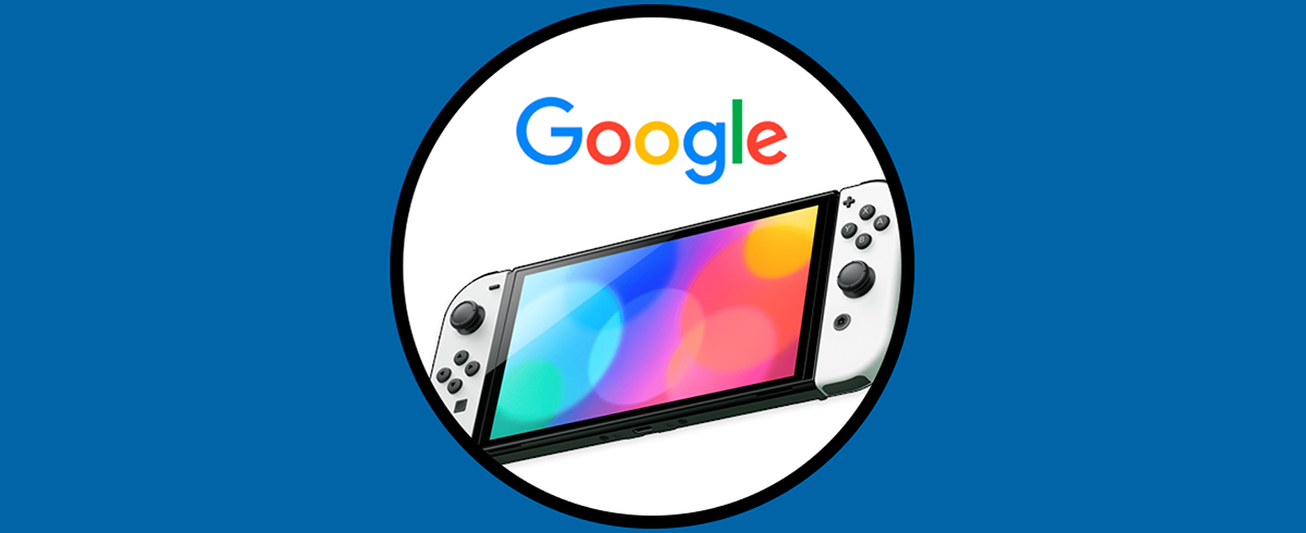 Cómo entrar a Google en Nintendo Switch OLED