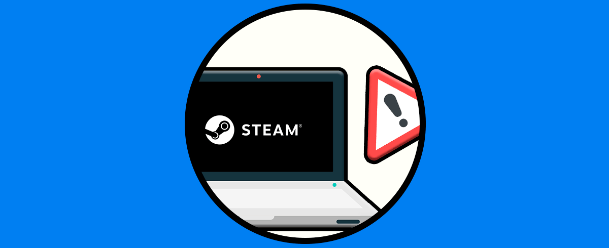 Steam no funciona y no se abre | Solución